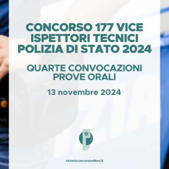 Concorso 177 Vice Ispettori Tecnici Polizia di Stato 2024 – Quarte Convocazioni Prove Orali