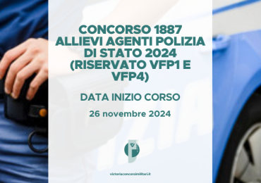 Concorso 1887 Allievi Agenti Polizia di Stato 2024 (Riservato VFP1 e VFP4) – Data Inizio Corso