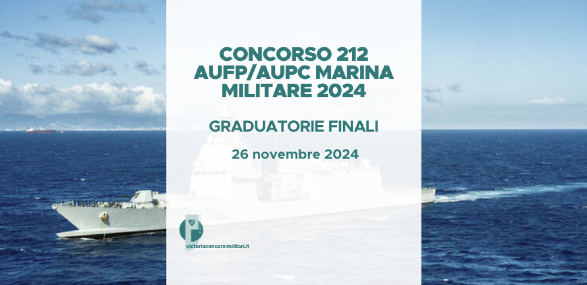 Concorso 212 AUFP/AUPC Marina Militare 2024 – Graduatorie Finali