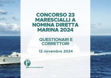 Concorso 23 Marescialli a Nomina Diretta Marina 2024 – Questionari e Correttori