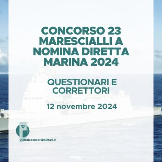 Concorso 23 Marescialli a Nomina Diretta Marina 2024 – Questionari e Correttori