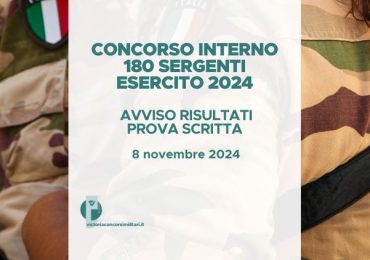 Concorso Interno 180 Sergenti Esercito 2024 – Avviso Risultati Prova Scritta