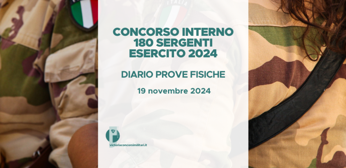 Concorso Interno 180 Sergenti Esercito 2024 – Diario Prove Fisiche