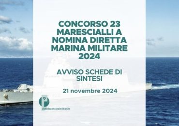 Concorso 23 Marescialli a Nomina Diretta Marina 2024 – Avviso Schede di Sintesi