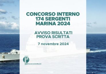 Concorso Interno 174 Sergenti Marina Militare 2024 – Avviso Risultati Prova Scritta