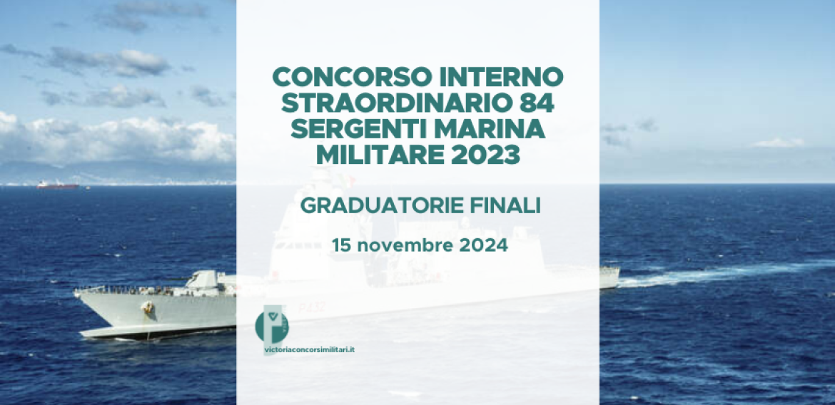 Concorso Interno Straordinario 84 Sergenti Marina Militare 2023 – Graduatorie Finali