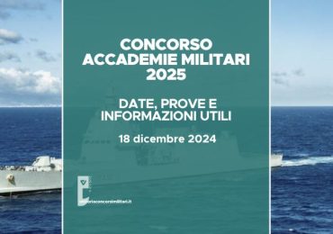 Concorso Accademie Militari 2025: Esercito, Marina, Aeronautica e Carabinieri