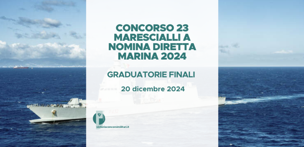 Concorso 23 Marescialli a Nomina Diretta Marina 2024 – Graduatorie Finali