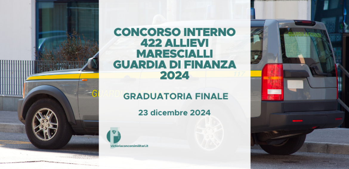 Concorso Interno 422 Allievi Marescialli Guardia di Finanza 2024 – Graduatorie Finali