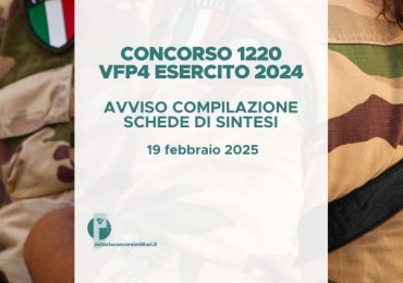 Concorso 1220 VFP4 Esercito 2024 – Avviso Compilazione Schede di Sintesi