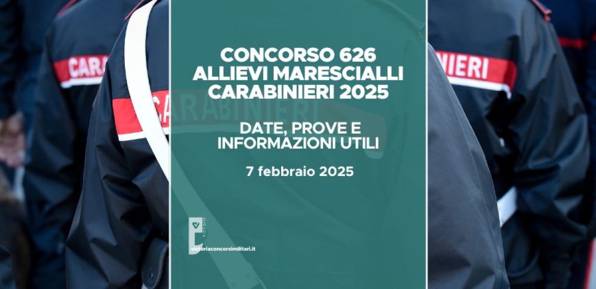 Concorso 626 Allievi Marescialli Carabinieri 2025: date, prove e informazioni utili